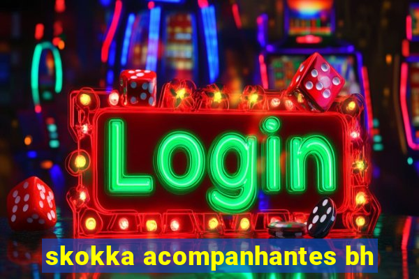 skokka acompanhantes bh